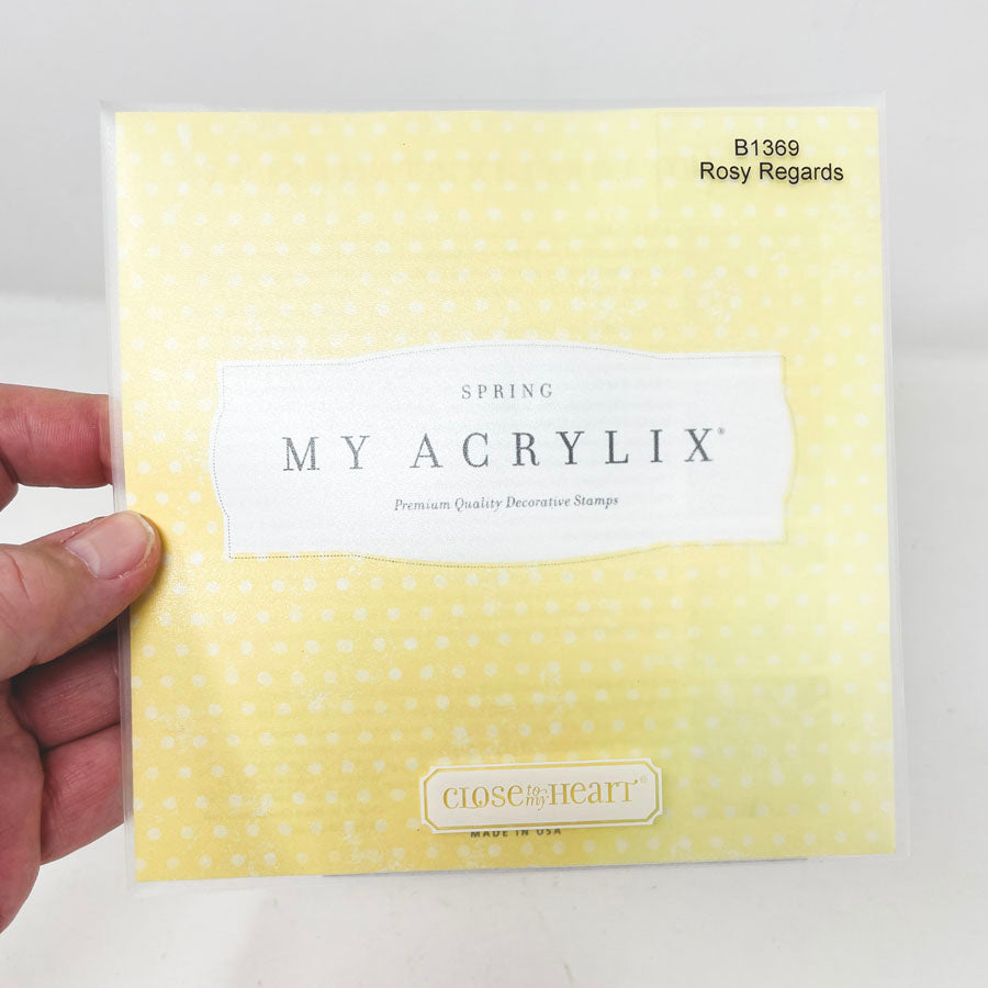 My Acrylix Rosy Regards Stamps - Close to My Heart