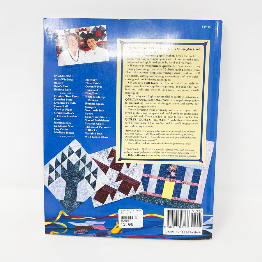 "Quilts Quilts Quits!!! - The Complete Guide of Quiltmaking" by Diana McClun and Laura Nownes