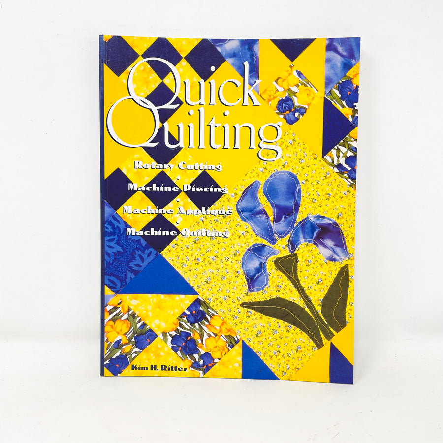 "Quick Quilting" by Kim H. Ritter