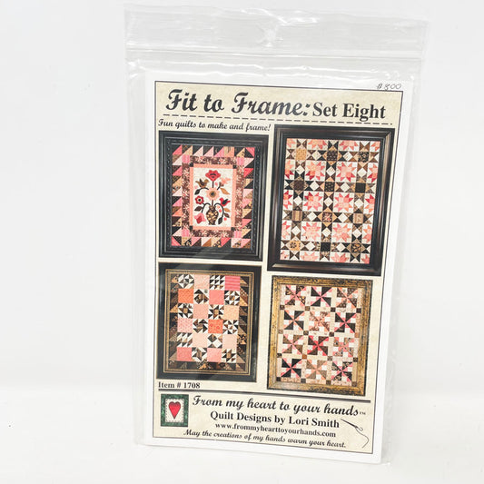 Fit to Frame: Set Eight Quilt Pattern by Lori Smith