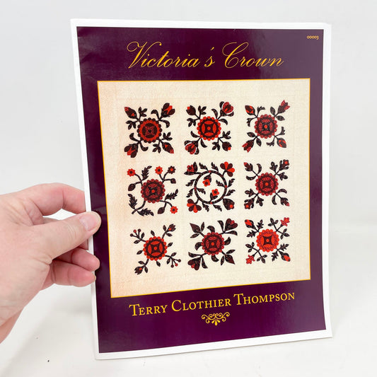 Victoria's Crown Quilt Pattern by Terry Clothier Thompson