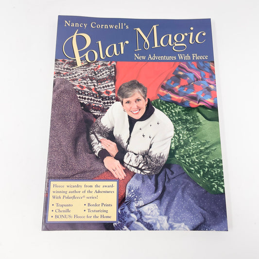 Nancy Cornwall's Polar Magic - New Adventures with Fleece Book