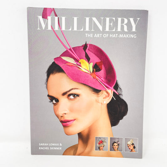 Millinery: The Art of Hat-Making Book