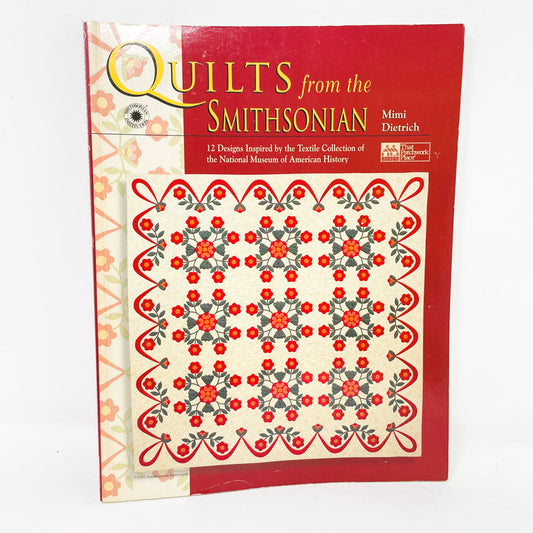 Quilts from the Smithsonian Book by Mimi Dietrich