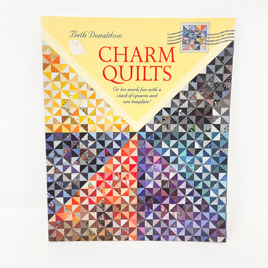 Charm Quilts Book by Beth Donaldson