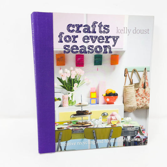 Crafts for Every Season Book by Kelly Doust