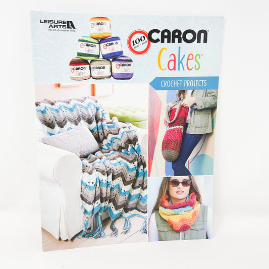 "Caron Cakes Crochet Projects" by Leisure Arts