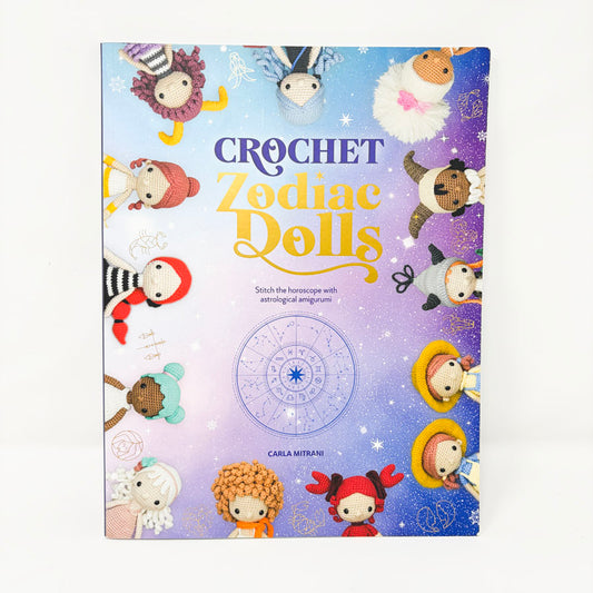 Crochet Zodiac Dolls Book by Carla Mitrani