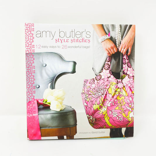 Amy Butler's Stylish Stitches Book