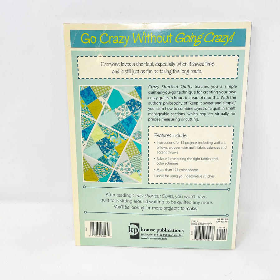"Crazy Shortcut Quilts" by Marguerita McManus and Sarah Raffuse