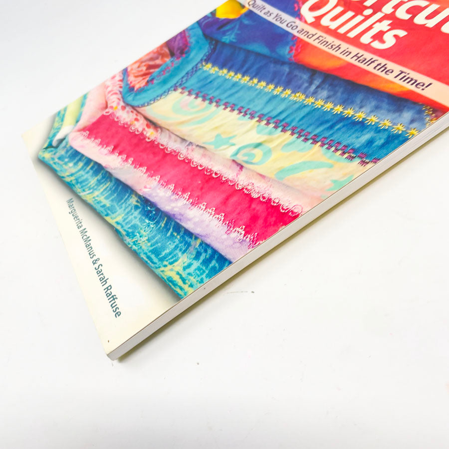 "Crazy Shortcut Quilts" by Marguerita McManus and Sarah Raffuse