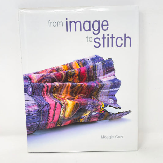 "From Image to Stitch" by Maggie Grey