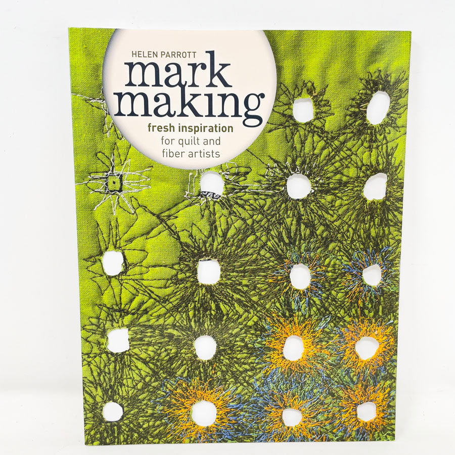 "Mark Making" by Helen Parrott