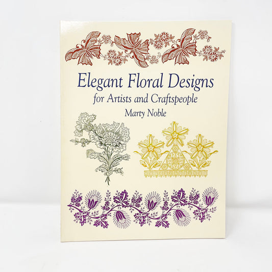 Elegant  Floral Designs Book by Marty Noble