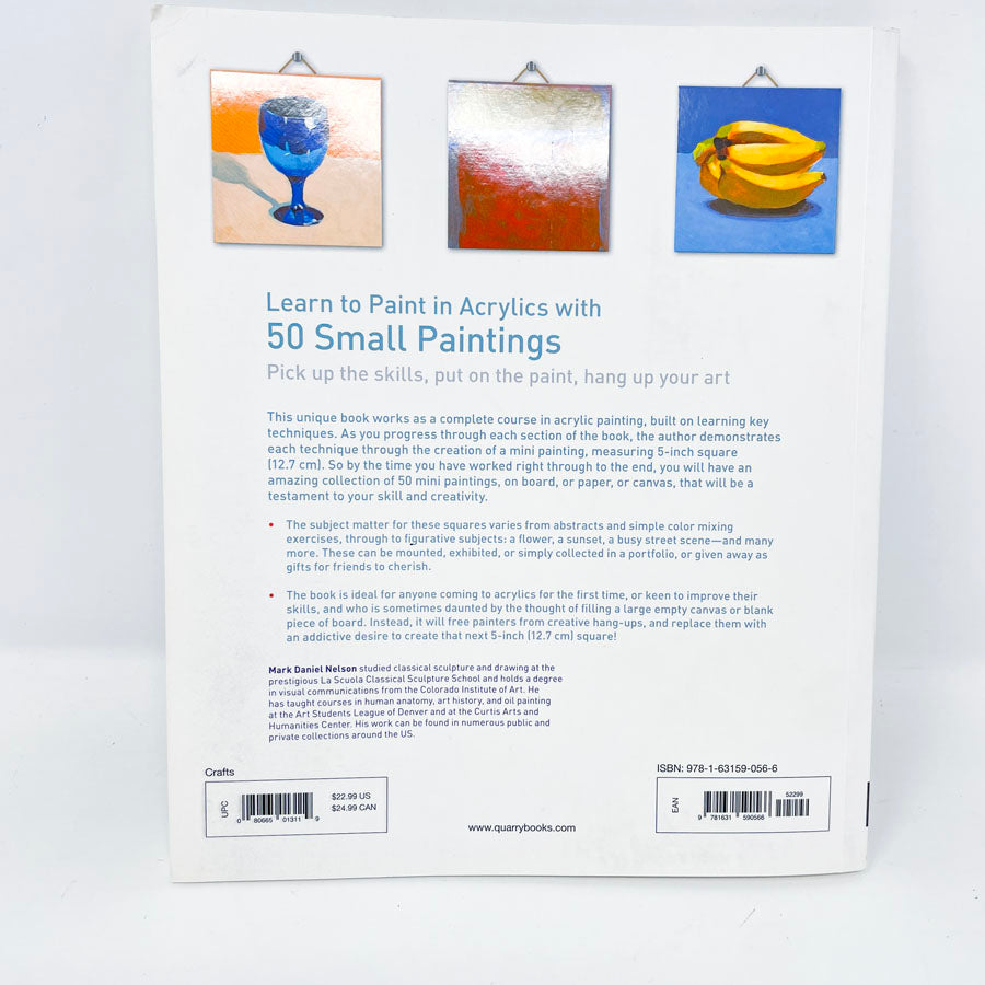 "Learn to Paint in Acrylics with 50 Small Paintings" by Nelson