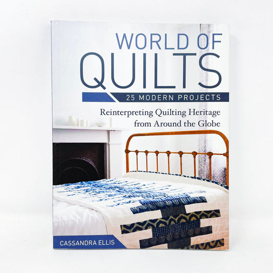 "World of Quilts" Book by Cassandra Ellis